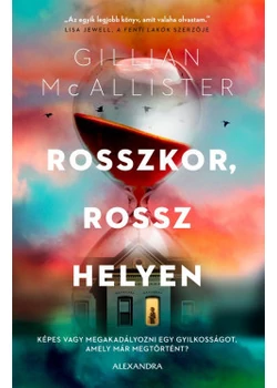 Rosszkor ,rossz helyen 