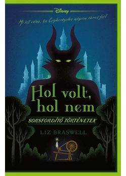 Hol volt, hol nem - Disney sorsfordító történetek 