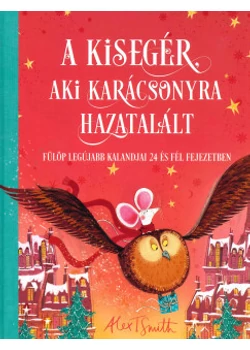 A kisegér, aki karácsonyra hazatalált