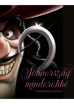 Sohaország mindörökké - Hook kapitány története