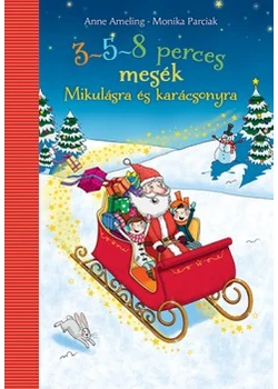 3-5-8 perces mesék Mikulásra és karácsonyra