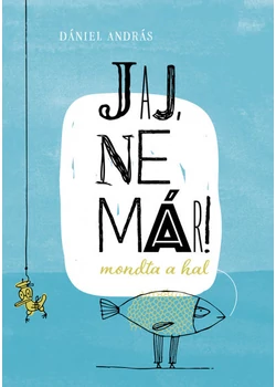 Jaj, ne már