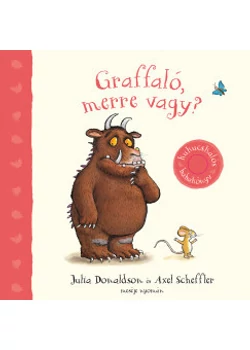 Graffaló, merre vagy?