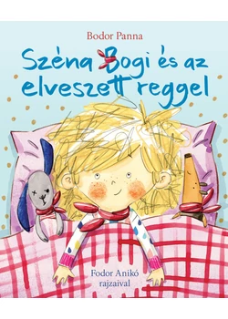 Széna Bogi és az elveszett reggel