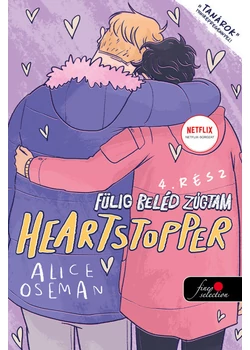 Heartstopper – Fülig beléd zúgtam (Szívdobbanás 4.)