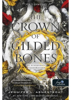 The Crown of Gilded Bones – Az aranyozott csontkorona (Vér és Hamu 3.)