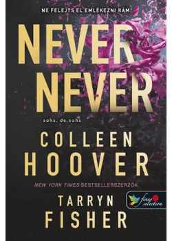 Never Never - Soha, de soha 1-2-3.