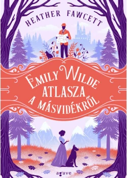 Emily Wilde atlasza a Másvidékről - élfestett