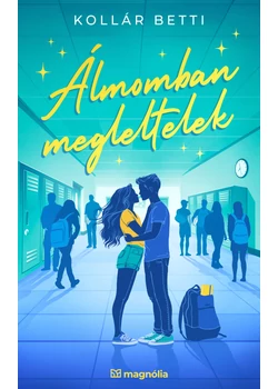Álmomban megleltelek