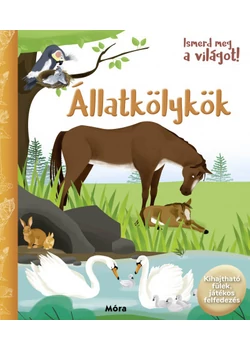 Ismerd meg a világot! - Állatkölykök