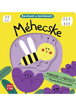 Méhecske Barátunk a természet - Forgasd és figyelj!