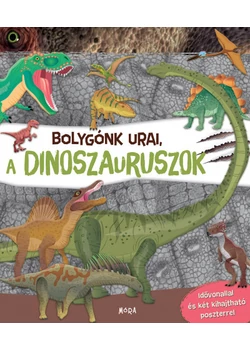 Bolygónk urai, a dinoszauruszok