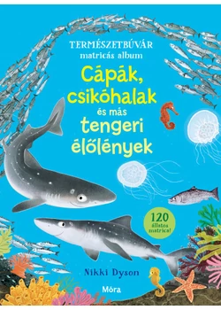 Cápák, csikóhalak és más tengeri élőlények