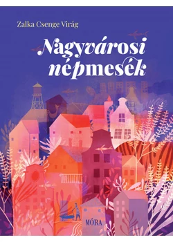 Nagyvárosi népmesék