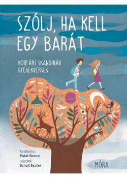 Szólj, ha kell egy barát - Kortárs skandináv gyerekversek