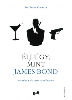 Élj úgy, mint James Bond