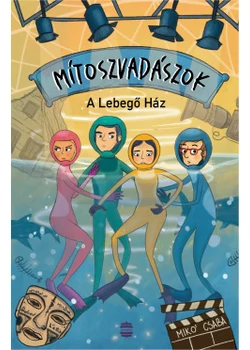 Mítoszvadászok 2. - A Lebegő Ház