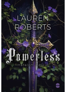 Powerless - Hatalom nélkül - éldekorált