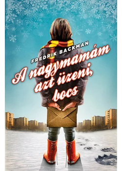 A nagymamám azt üzeni, bocs