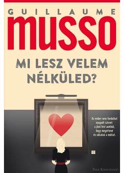 Mi lesz velem nélküled?