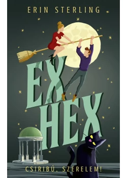 Ex Hex - Csiribú, szerelem!