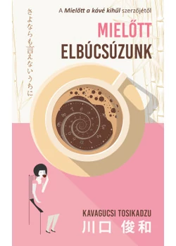 Mielőtt elbúcsúzunk
