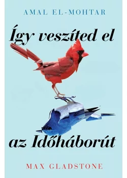 Így veszíted el az Időháborút