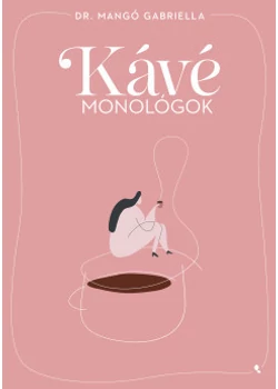 Kávémonológok