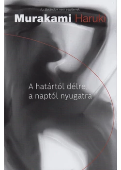 A határtól délre, a Naptól nyugatra