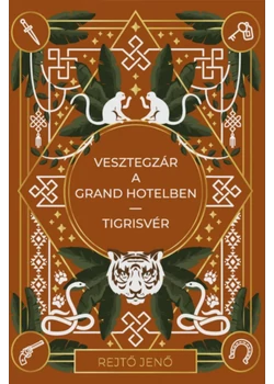 Vesztegzár a Grand Hotelben, Tigrisvér 