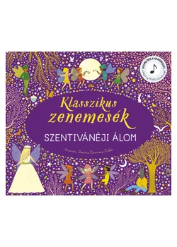 Klasszikus zenemesék: Szentivánéji álom