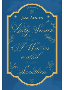 Lady Susan, A Watson család, Sanditon 