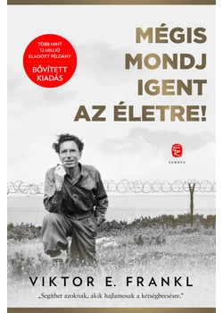 Mégis mondj igent az életre!
