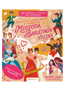 Micsoda barátnők voltak