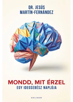Mondd, mit érzel