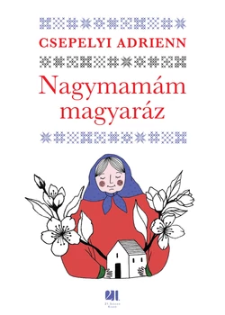 Nagymamám magyaráz