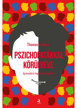 Pszichopatákkal körülvéve