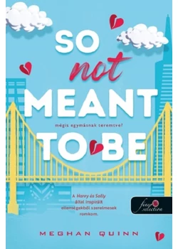 So Not Meant To Be - Mégis egymásnak teremtve?