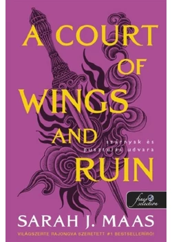 A Court of Wings and Ruin – Szárnyak és pusztulás udvara (Tüskék és rózsák udvara 3.)
