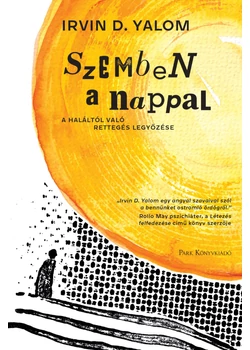 Szemben a nappal – A haláltól való rettegés legyőzése