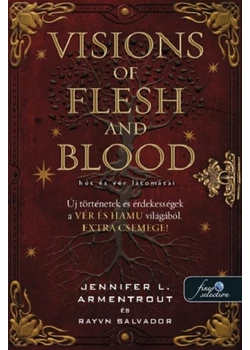  Visions of Flesh and Blood - Hús és vér látomásai