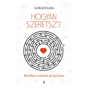 Hogyan szeretsz?