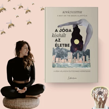 A jóga kisétált az életbe
