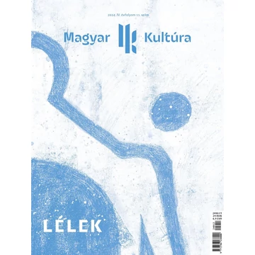 Magyar Kultúra Magazin LÉLEK