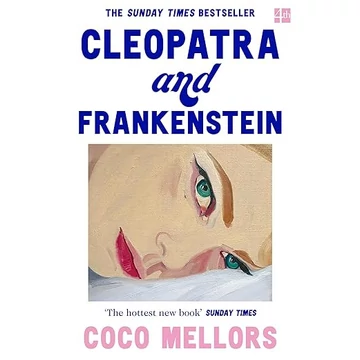 Cleopatra and Frankenstein