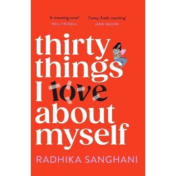 Thirty Things I Love About Myself