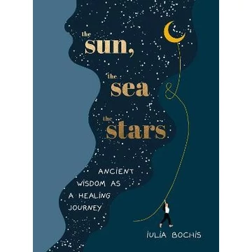 The Sun, the Sea and the Stars: Ancient wisdom as a healing journey
