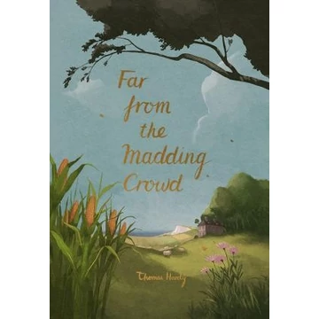 Far from the Madding Crowd (Wordsworth Collector's Editions)