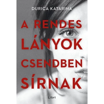 A ​rendes lányok csendben sírnak