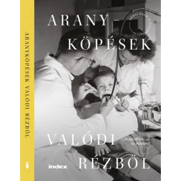 Aranyköpések valódi rézből